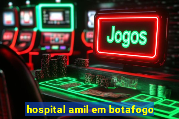 hospital amil em botafogo